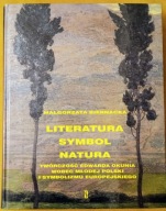 Edward Okuń Literatura, symbol, natura -Twórczość Okunia M. Biernacka 2004
