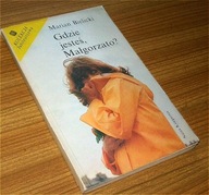 GDZIE JESTEŚ, MAŁGORZATO? Marian Bielicki