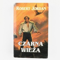 Czarna wieża Robert Jordan