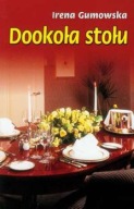 Dookoła stołu Irena Gumowska