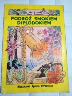 Podróż smokiem Diplodokiem - Tadeusz Baranowski - DOBRY STAN
