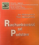 ROZWIĄZANIA ZADAŃ DO PODRĘCZNIKA RACHUNKOWOŚĆ OD PODSTAW Jan Matuszewicz