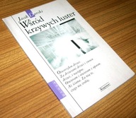 WŚRÓD KRZYWYCH LUSTER Jacek Durski /Autograf