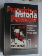 Prawdziwa historia Polaków Tom 1 Andrzej Kunert Dariusz Baliszewski