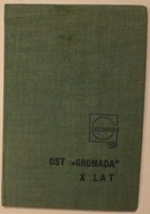 KSIĄŻECZKA OD ODZNAKI HONOROWEJ X - lecie OST 'GROMADA" 1967 rok