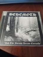 BEHEMOTH-AND THE FORESTS DREAM ETERNALLY-1 WYD ENTROPY