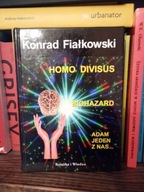 Homo divisus - Konrad Fiałkowski Konrad Fijałkowski