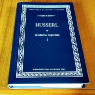 Badania logiczne Tom 1 Prolegomena do czystej logiki / Edmund Husserl