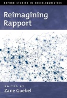 Reimagining Rapport (Oxford Studies in Sociolinguistics)