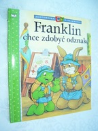 FRANKLIN CHCE ZDOBYĆ ODZNAKĘ