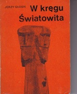 W kręgu Światowita J Głosik