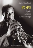 LOUIS ARMSTRONG Pops Życie Louisa Armstrong