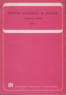 Muzyka religijna w Polsce. Materiały i studia t. 2 ; jak nowa