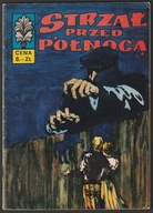 KAPITAN ŻBIK - STRZAŁ PRZED PÓŁNOCĄ - 1971 - PIERWSZE WYDANIE