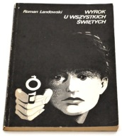Wyrok u wszystkich świętych Roman Landowski
