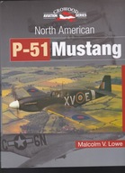NORTH AMERICAN P-51 MUSTANG - Malcolm V. Lowe
