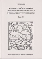 Katalog planów pomiarów i rysunków architektonicznych w zbiorach IS PAN 4