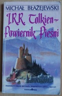 T. R. R Tolkien Powiernik Pieśni M Błażejewski