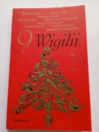 9 Wigilii Stefan Chwin Jerzy Pilch Natasza Goerke