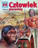 Człowiek pierwotny. Co i jak tom 64 Reiner Kothe