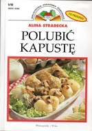 Polubić kapustę Alina Stradecka