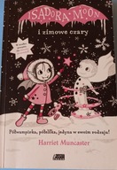 Isadora Moon i zimowe czary Harriet Muncaster