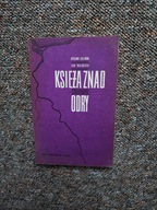 KSIĘŻĄ ZNAD ODRY /POMORZE TEOLOGIA RELIGIA WIARA W BOGA KOŚCIÓŁ KATOLICKI