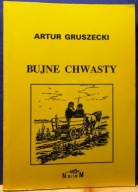 Bujne chwasty, Artur GRUSZECKI [NORTOM, Wrocław 1994]