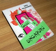 GOŚĆ Z SINGAPURU Zofia Kaczorowska