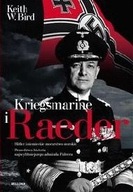 Kriegsmarine. Raeder i inni Keith W. Bird