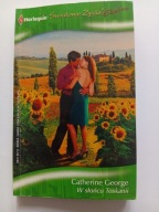 W SŁOŃCU TOSKANII Catherine George Harlequin