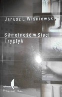 Samotność W Sieci Janusz Leon Wiśniewski