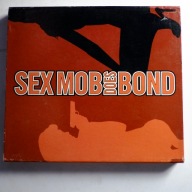 Sex Mob – Sex Mob Does Bond