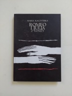 Romeo i Julia z Łomży Maria KACZYŃSKA
