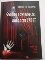 Gwiazdy i gwiazdeczki kabaretu Czart Stanisław Jan Dąbrowski NOWA