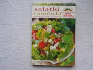 Sałatki i surówki czyli smacznie zdrowo przez rok