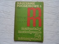 NAUCZANIE POCZĄTKOWE 5MATERIAŁY METODYCZNE