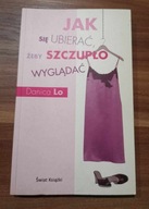 KSIĄŻKA Jak się ubierać, żeby szczupło wyglądać Danica Lo