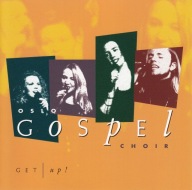 Oslo Gospel Choir - 1995 - Get Up! - CD