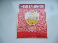 PRL STARA ETYKIETA Z KOLEKCJI WINO CZERWONE SŁODKIE PIŁA/ WAŁCZ
