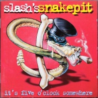 CD Slash's snakepit It's five o'clock somewhere 1995