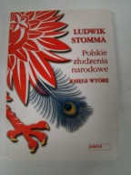 Polskie złudzenie narodowe Księgi wtóre Stomma