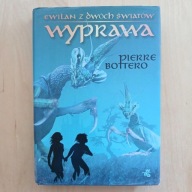 Bottero - Ewilan z dwóch światów - Wyprawa