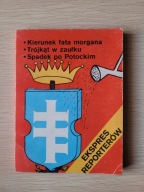 Ekspres Reporterów Kierunek fatamorgana i inne
