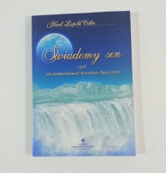 Świadomy sen czyli jak podświadomość kształtuje Twoje życie Karol Leopold