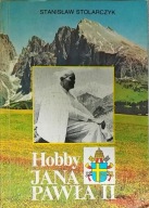 Hobby Jana Pawła II Stolarczyk