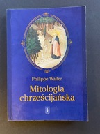 Mitologia chrześcijańska Philippe Walter
