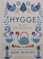 Hygge Klucz do szczęścia Meik Wiking