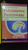 Położnictwo ilustrowane A. W. F. Miller, K. P. Hanretty