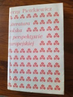 Literatura polska w perspektywie europejskiej Jerzy Pietrkiewicz
